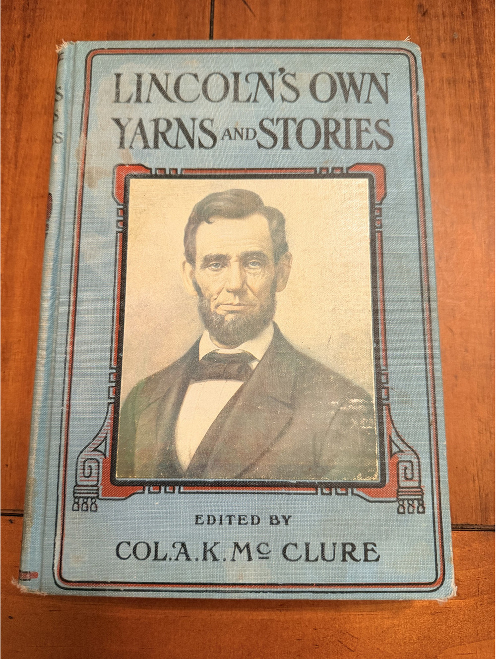 Lincoln's Own Yarns and Stories Alexander McClure Illustrated Antique Hardcover